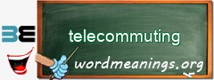 WordMeaning blackboard for telecommuting